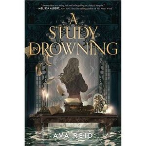 🌙A Study in Drowning By Ava Reid (Hardcover)🌙